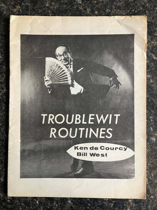 Troublewit Routines - Ken de Courcy & Bill West