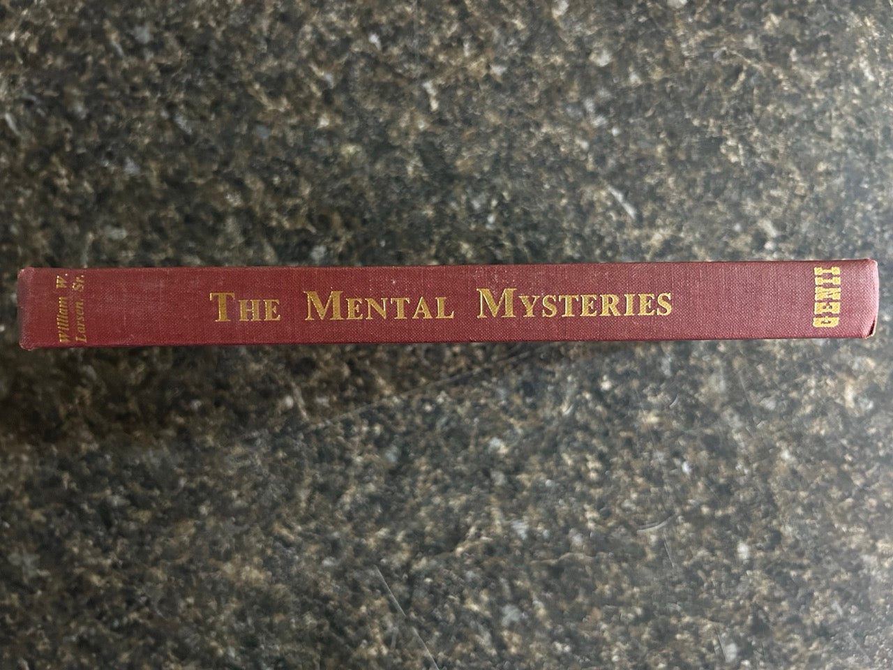 The Mental Mysteries and Other Writings of William W. Larsen, Sr