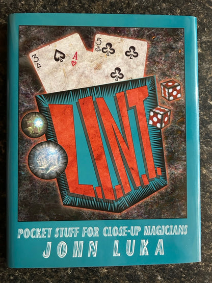 L.I.N.T: Pocket Stuff For Close-Up Magicians - John Luka (NEW)