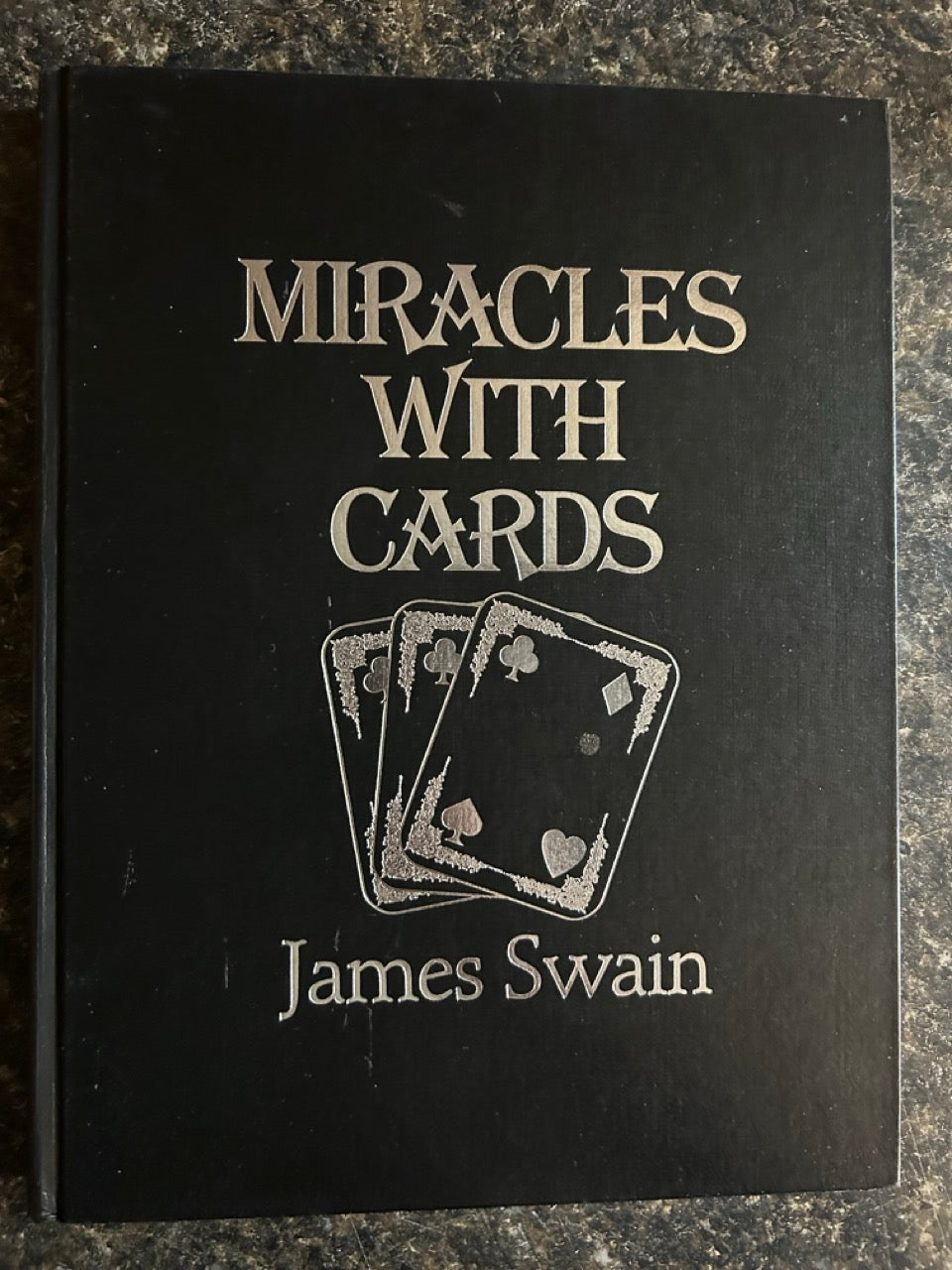 Miracles With Cards - James Swain