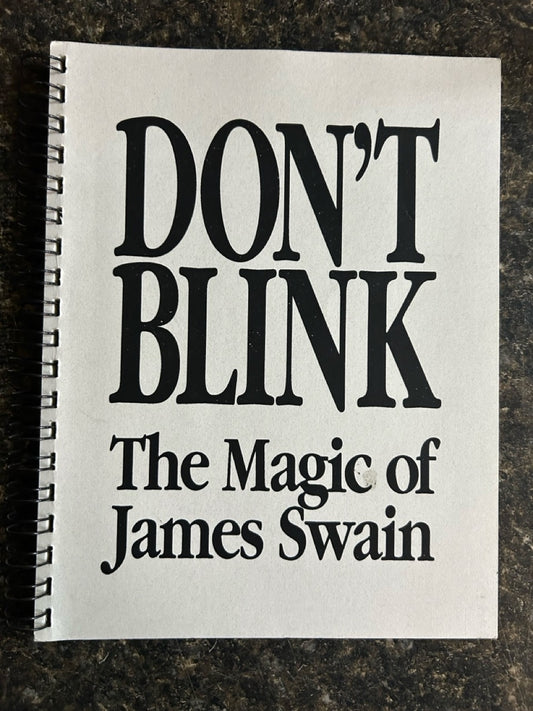 Don't Blink the Magic of James Swain - James Swain