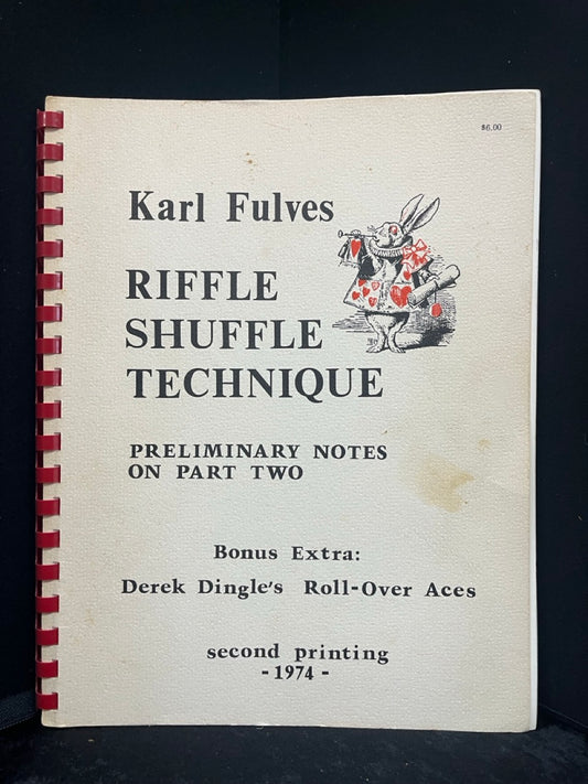 Riffle Shuffle Technique: Preliminary Notes on Part Two - Karl Fulves