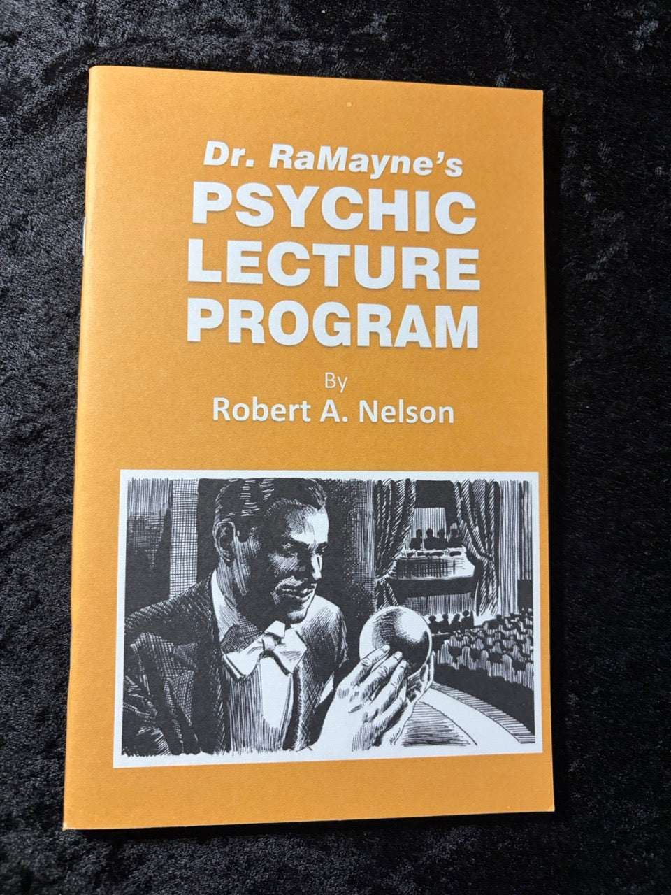 Dr. RaMayne's Psychic Lecture Program - Robert Nelson