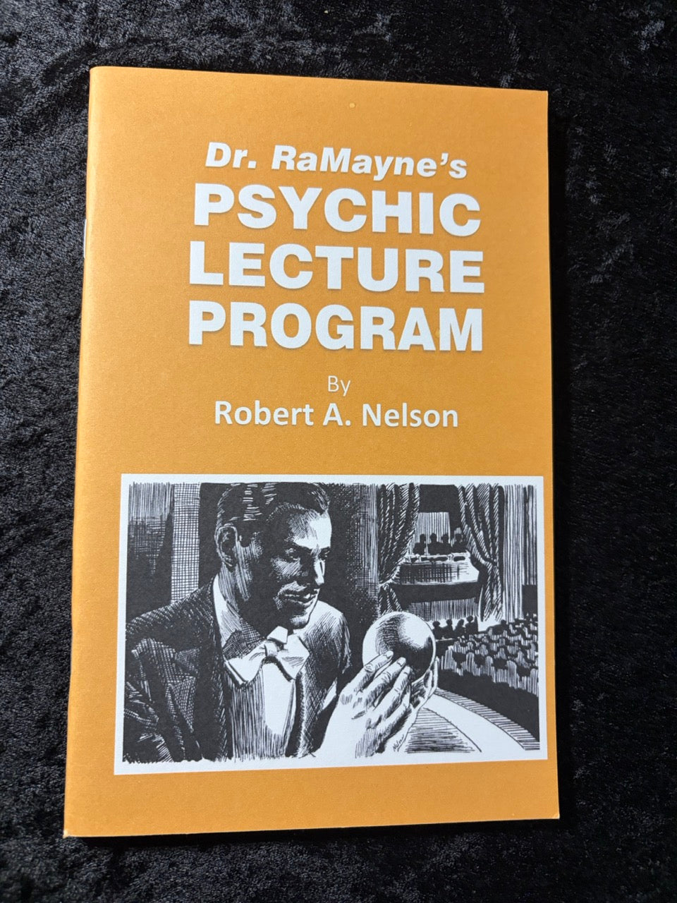 Dr. RaMayne's Psychic Lecture Program - Robert Nelson