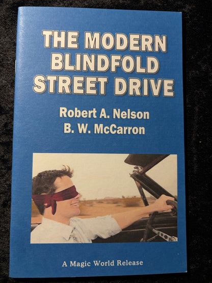 The Modern Blindfold Street Drive - Robert A Nelson & B.W. McCarron