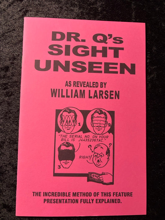 Dr Q's Sight Unseen - William Larsen