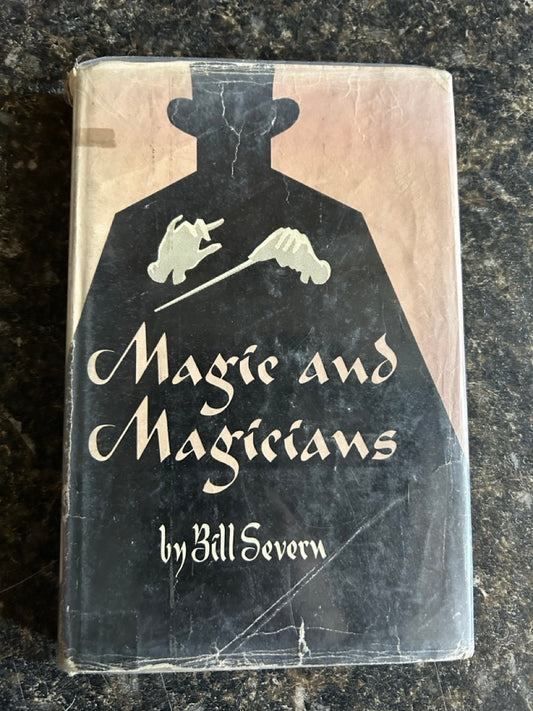 Magic and Magicians - Bill Severn (former library copies)