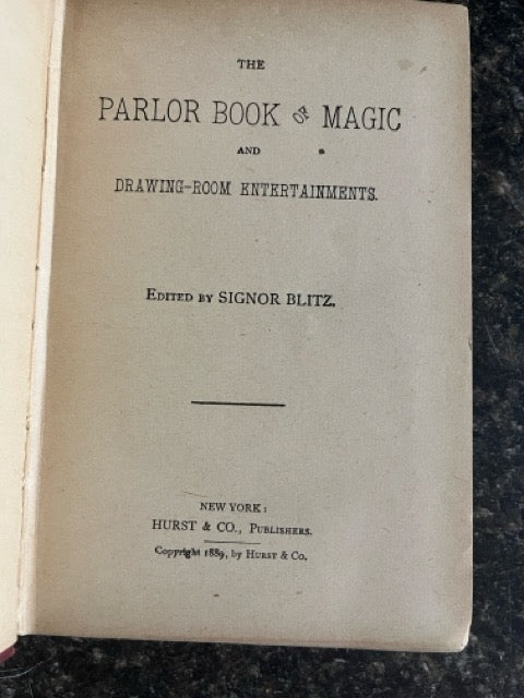 The Parlor Book of Magic - Signor Blitz (1889 ed.)