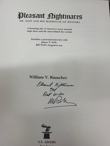 Pleasant Nightmares: Dr Neff and His Madhouse of Mystery - William V. Rauscher - SIGNED