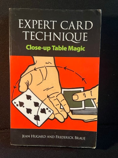 Expert Card Technique: Close-Up Table Magic - Hugard & Braue - Dover edition (USED)
