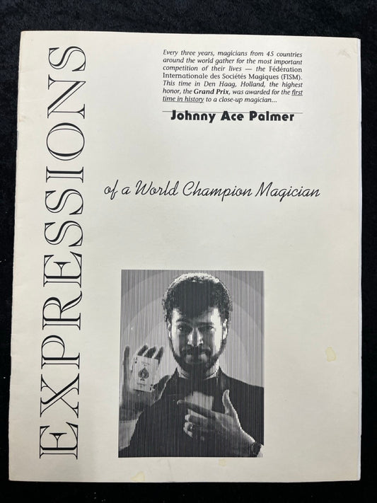 EXPRESSIONS of a World Champion Magician - Johnny Ace Palmer