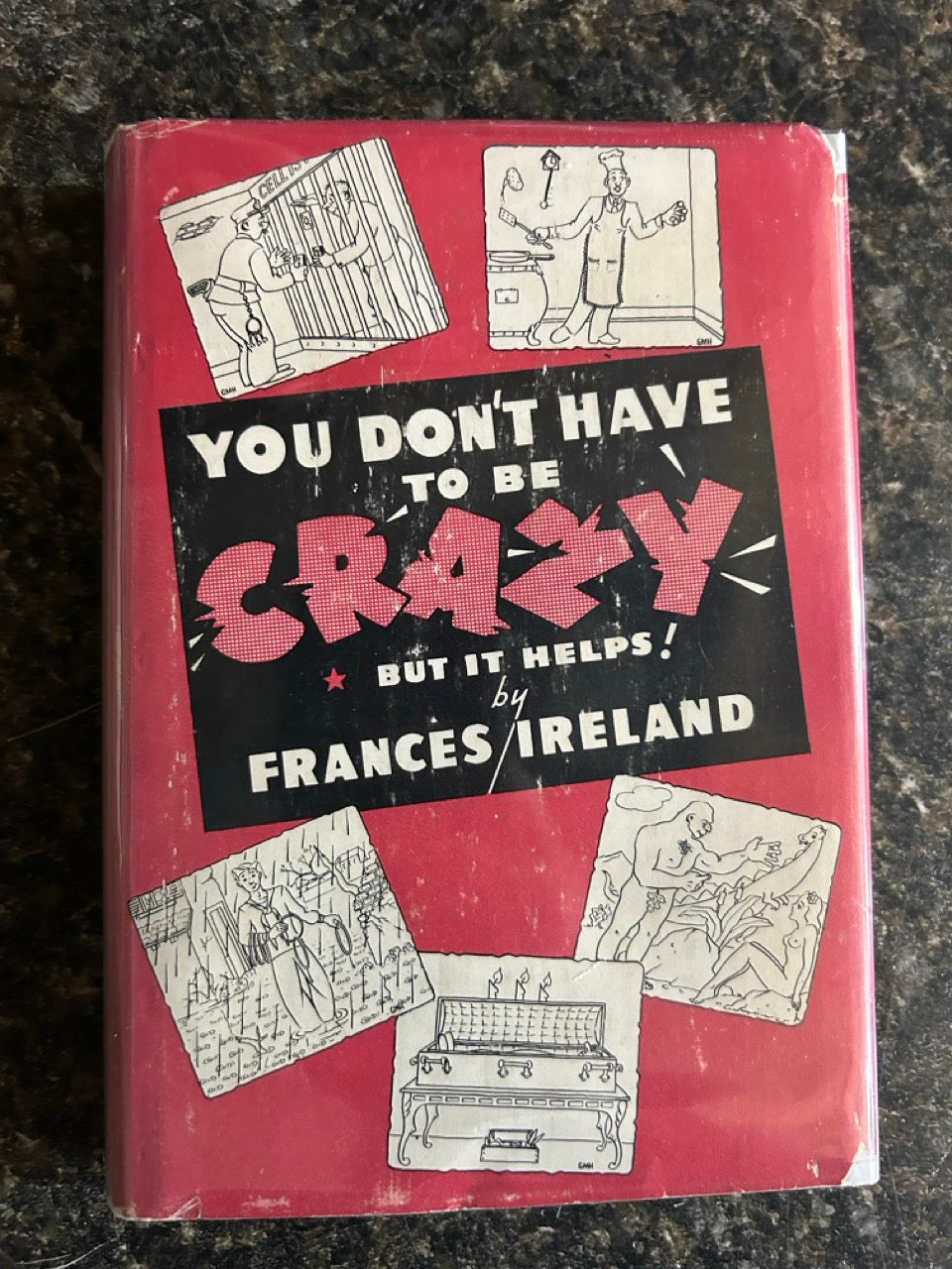 You Don't Have To Be Crazy - But It Helps! - Frances Ireland - SIGNED