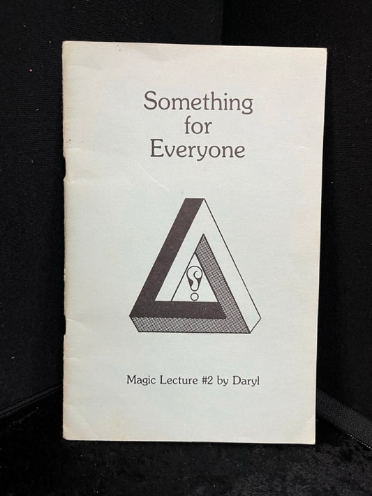 Something for Everyone: Magic Lecture #2 - Daryl