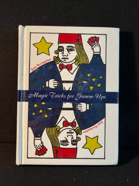 Magic Tricks for Grown-Ups - Jon Tremaine