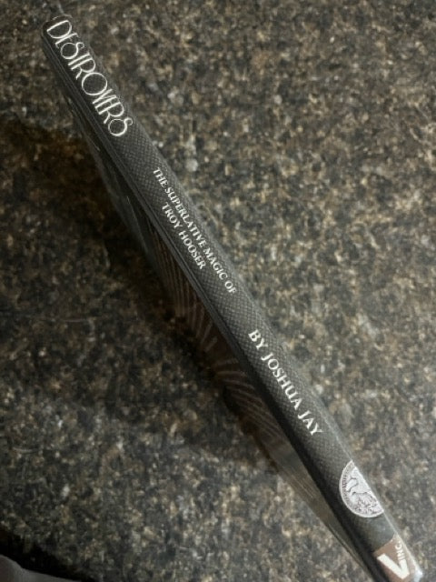 DesTROYers: The Superlative Magic of Troy Hooser - Joshua Jay