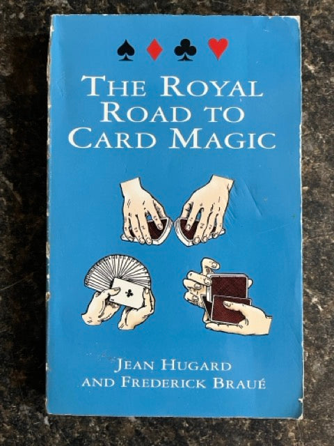 The Royal Road To Card Magic - Jean Hugard & Frederick Braue (Dover edition)