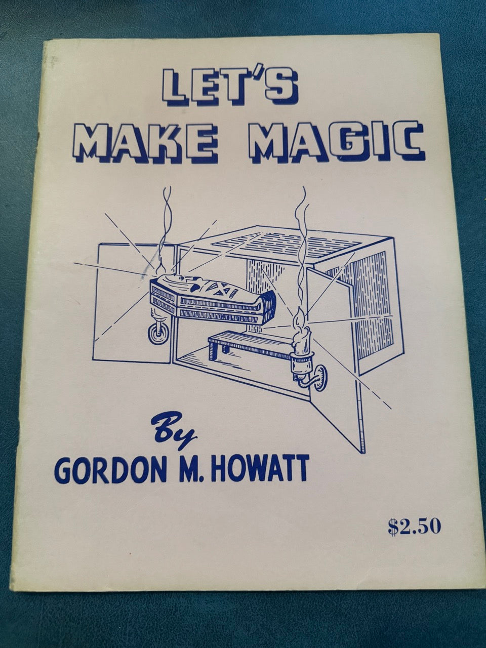 Let's Make Magic - Gordon M. Howatt