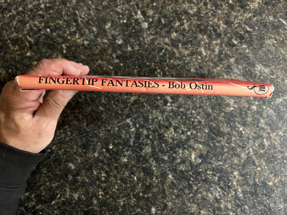 Fingertip Fantasies - Bob Ostin (USED, HC w/dj)