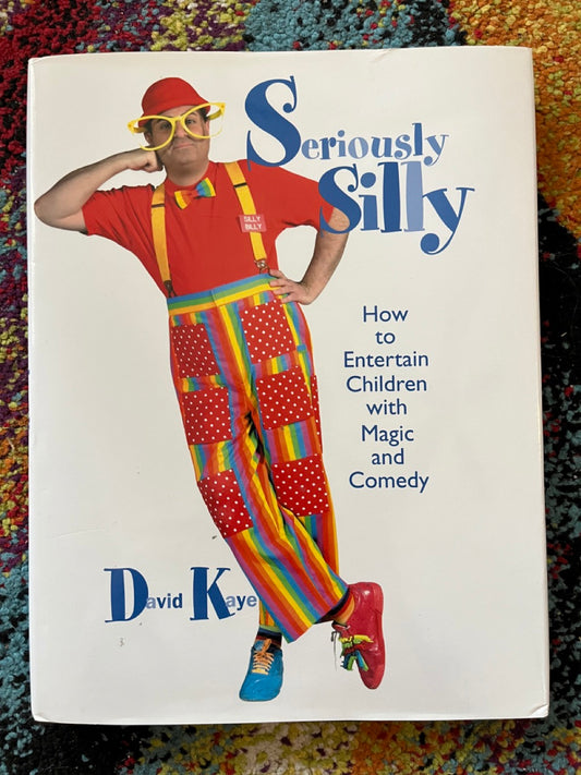 Seriously Silly - David Kaye - (1st Edition) - SIGNED