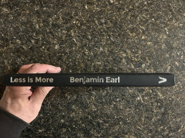 Less Is More  - Benjamin Earl