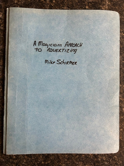 A Magician's Approach to Advertising - Mike Schirmer