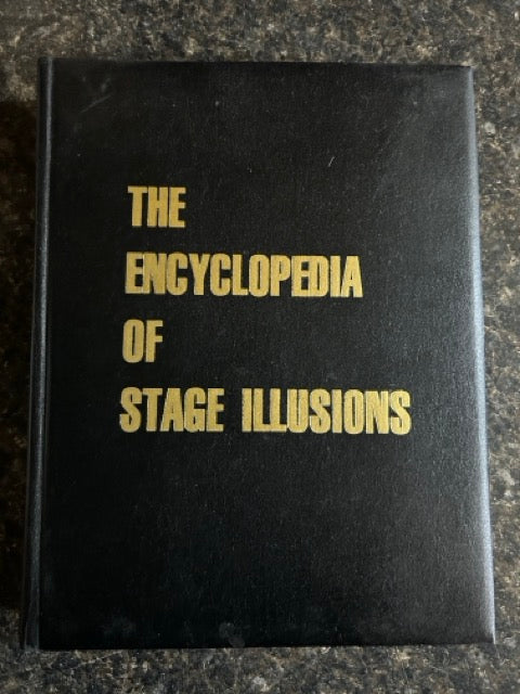 The Encyclopedia of Stage Illusions - Burling Hull & Ormond McGill