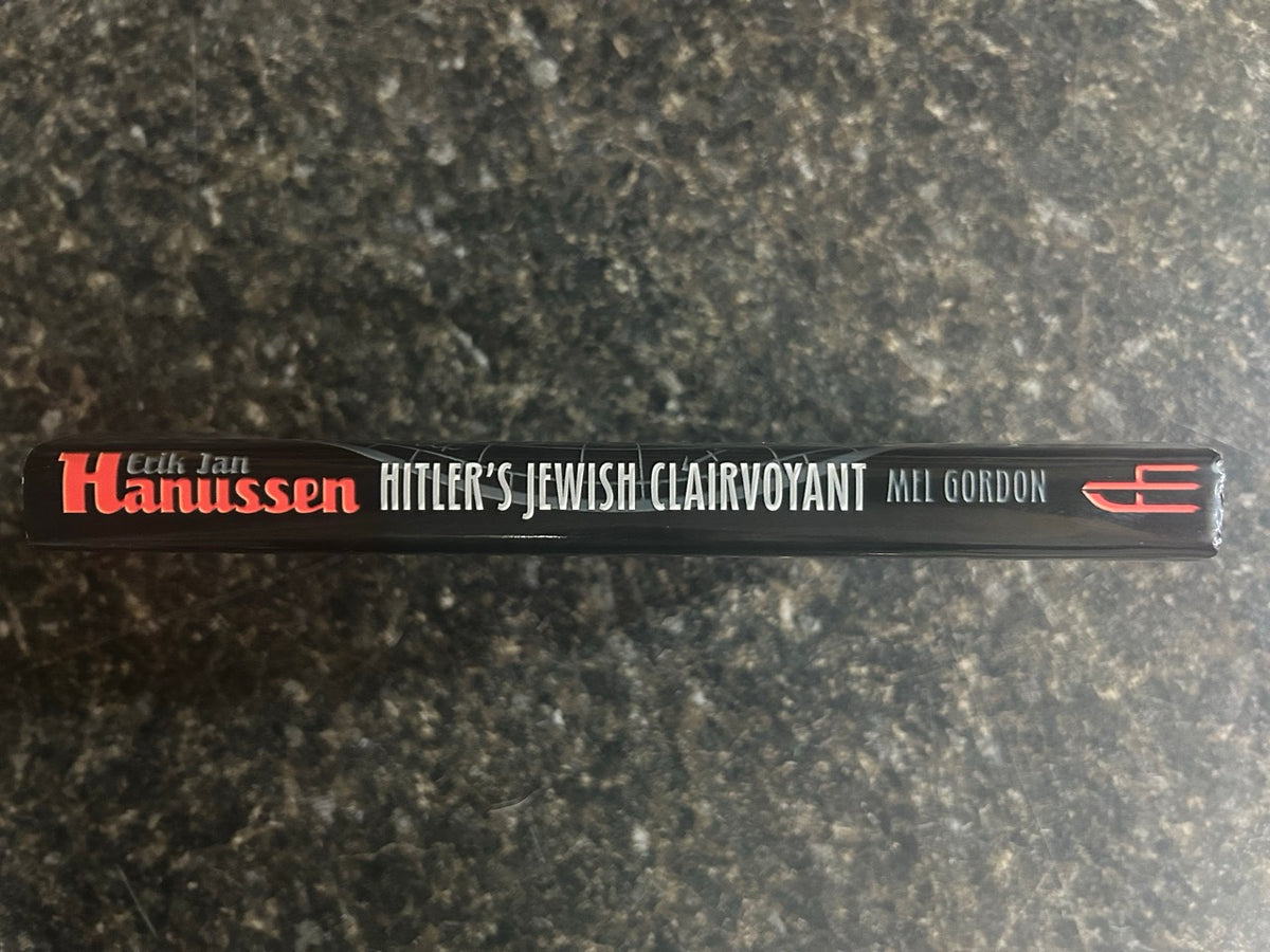 Erik Jan Hanussen: Hitler's Jewish Clairvoyant - Mel Gordon
