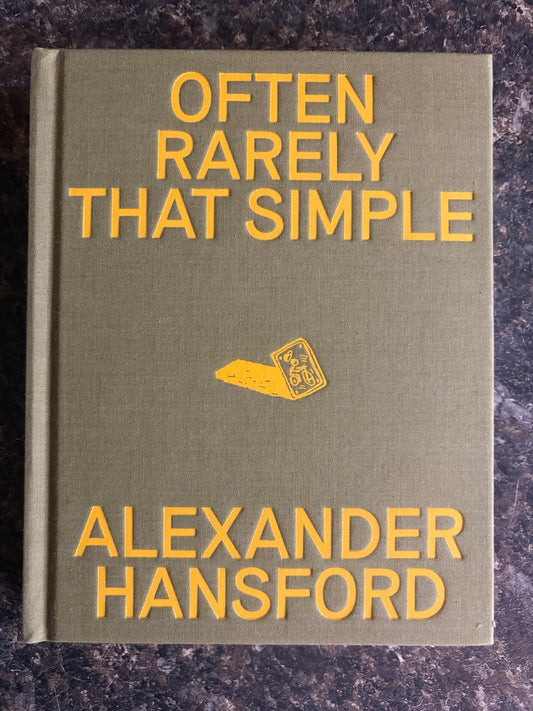 Often Rarely That Simple - Alex Hansford