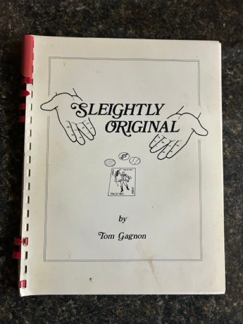 Sleightly Original - Tom Gagnon