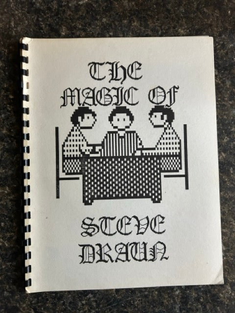The Magic of Steve Draun