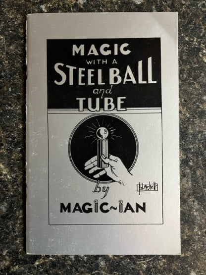 Magic with a Steel Ball and Tube - Magic~Ian