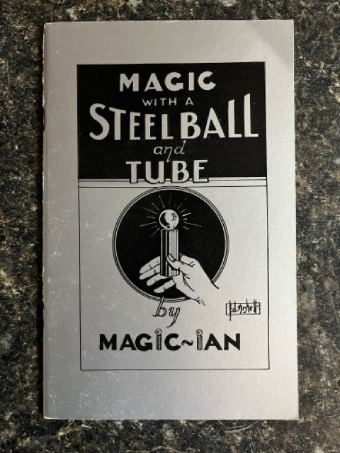 Magic with a Steel Ball and Tube - Magic~Ian