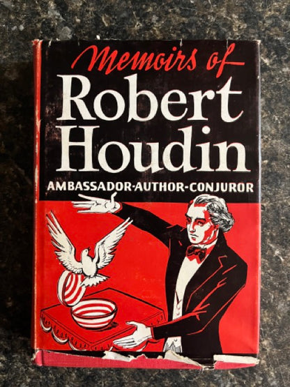 Memoirs of Robert Houdin: Ambassador, Author, Conjuror