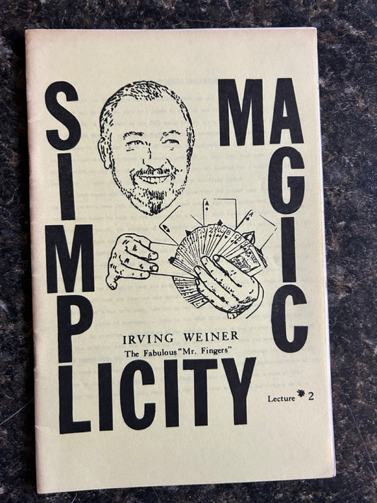 Simplicity Magic Lecture #2 - Irving Weiner
