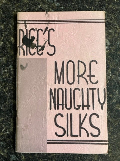 Rice's More Naughty Silks - Harold Rice