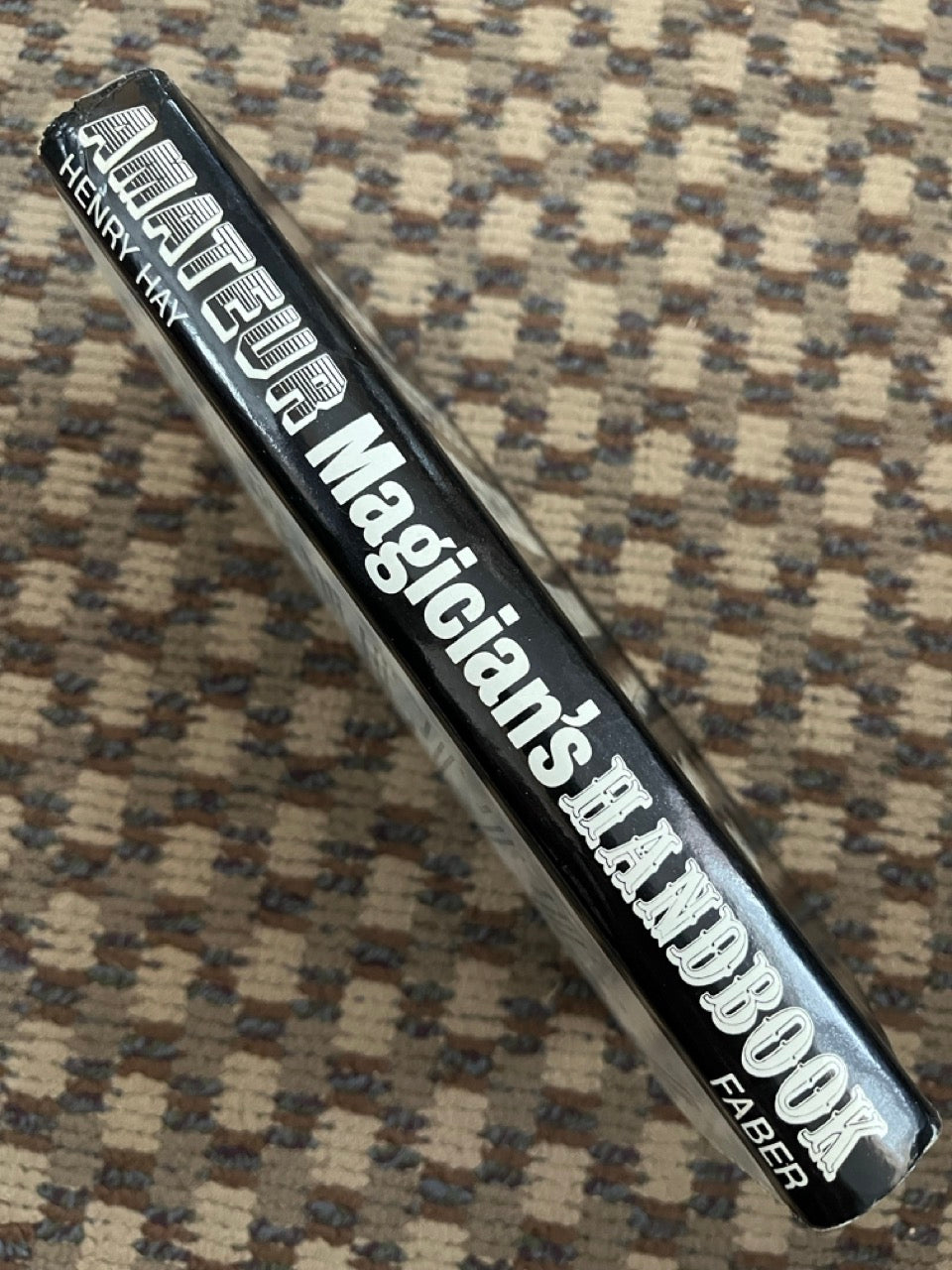 The Amateur Magician's Handbook - Henry Hay (HC, 1971 ed.)