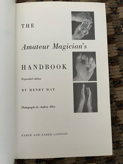 The Amateur Magician's Handbook - Henry Hay (HC, 1971 ed.)