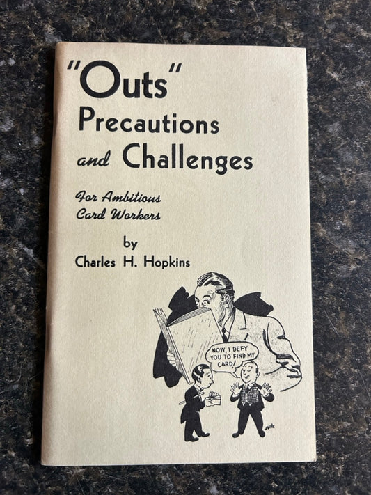 Outs, Precautions & Challenges for Ambitious Card Workers - Charles H. Hopkins
