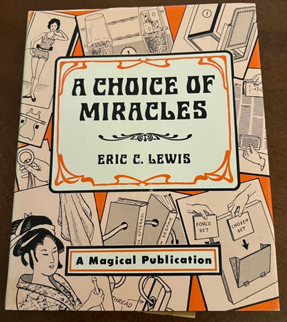 A Choice of Miracles - Eric C. Lewis (Signed)