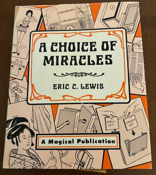 A Choice of Miracles - Eric C. Lewis (Signed)