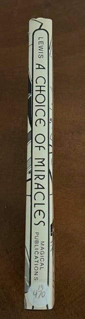 A Choice of Miracles - Eric C. Lewis (Signed)