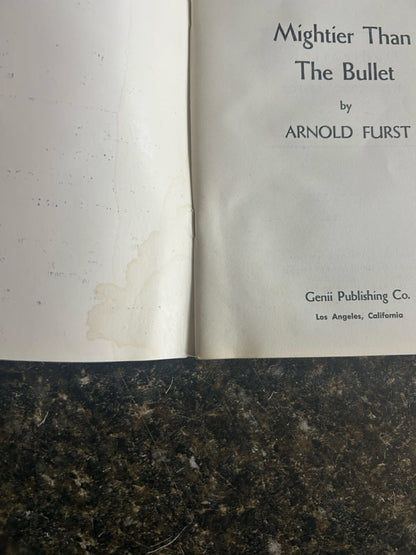 Mightier Than The Bullet - Arnold Furst
