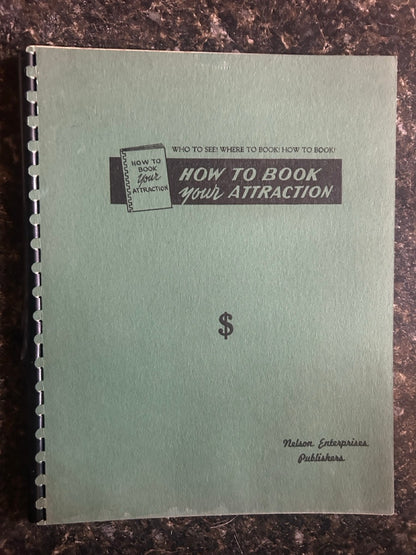 How To Book Your Attraction - Robert A. Nelson