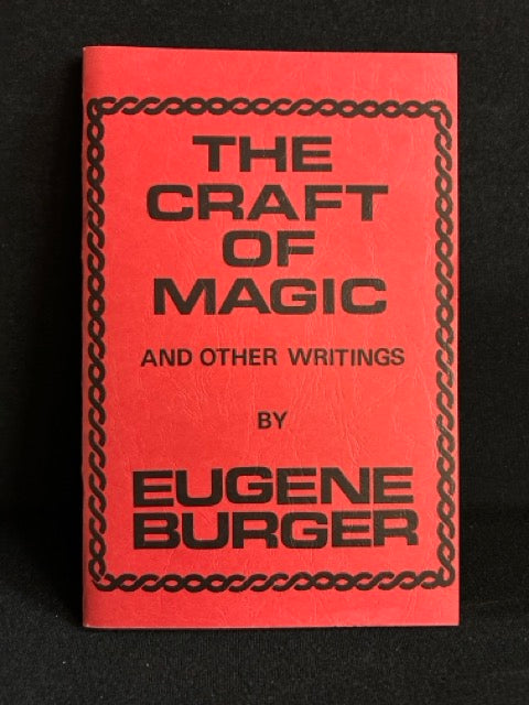 The Craft of Magic and Other Writings - Eugene Burger