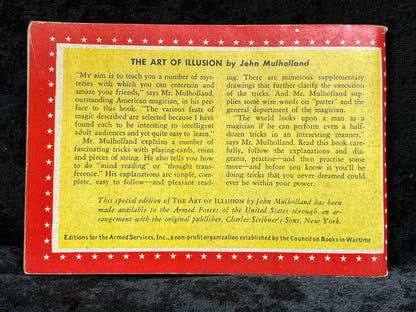 The Art of Illusion: Magic For Men To Do - John Mulholland (Armed Services Edition)