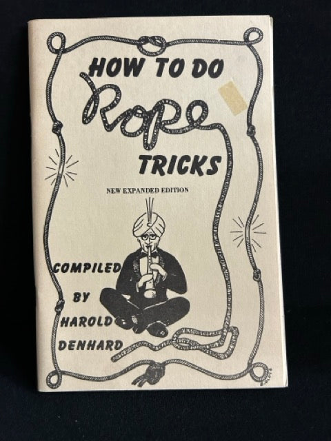 How to do Rope Tricks - Harold Denhard