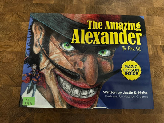 The Amazing Alexander: The First Set - Justin S. Meitz (USED)