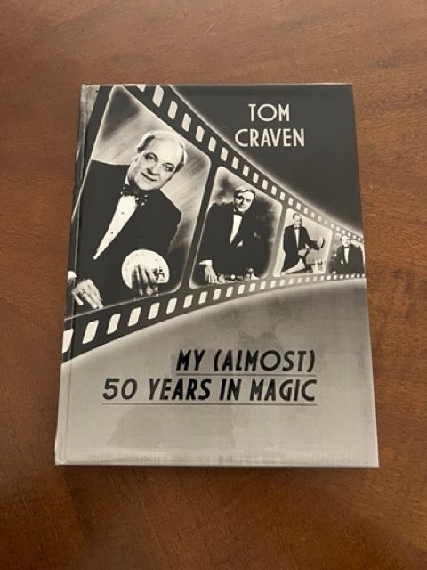 My (Almost) 50 Years in Magic - Tom Craven