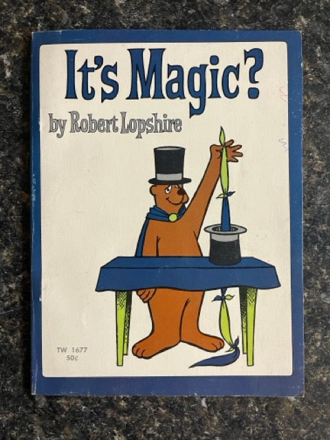 It's Magic? - Robert Lopshire