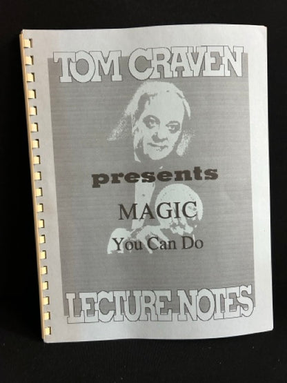 Magic You Can Do Lecture Notes - Tom Craven